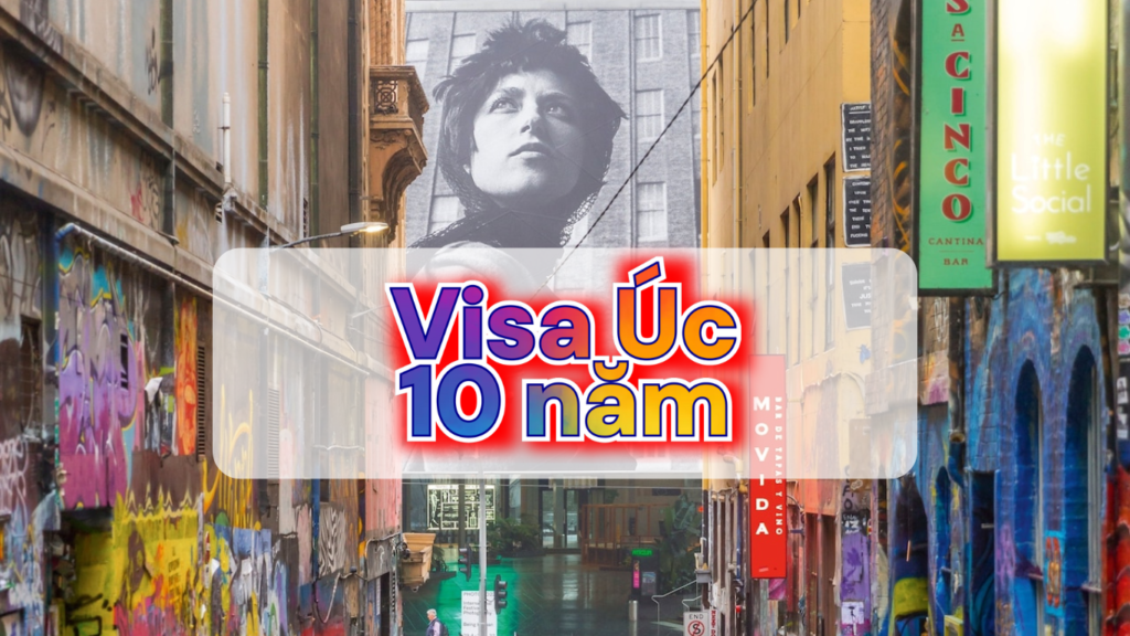 visa úc 10 năm