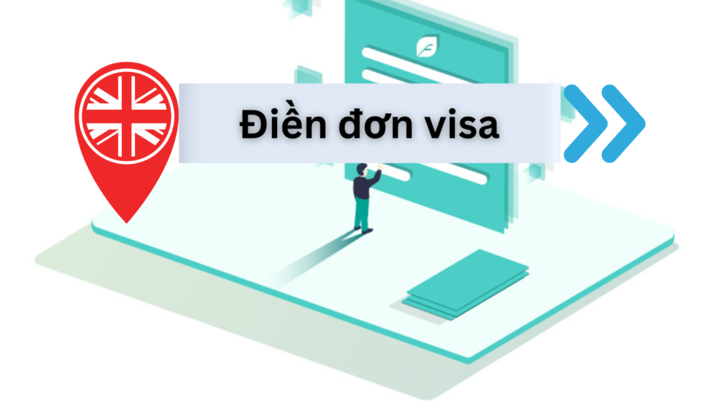 Điền form xin visa Anh Quốc online
